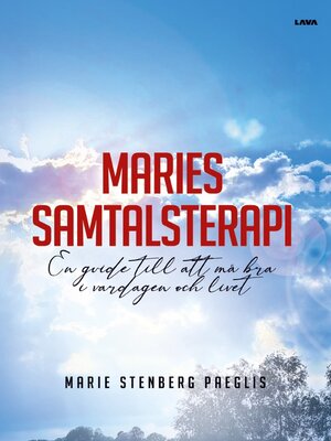 cover image of Maries samtalsterapi--En guide till att må bra i vardagen och livet